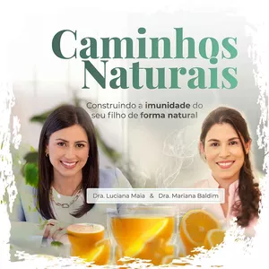 Imagem de capa para o Ebook CAMINHOS NATURAIS - Construindo a imunidade do seu filho de forma natural - Dra. Luciana Maia e Dra. Mariana Baldim
