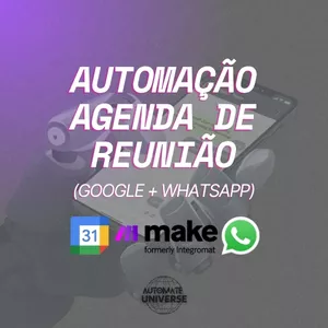 Imagem de capa para o Ebook Automação de Lembretes no WhatsApp: Guia Completo com Make + Google Calendar (eBook + Vídeo Tutorial)
