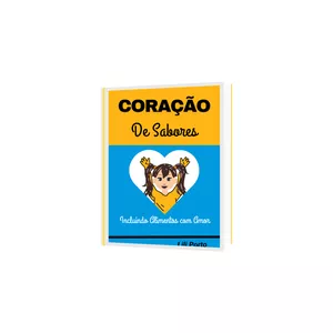 Imagem de capa para o Ebook CORAÇÃO DE SABORES. 19,90
