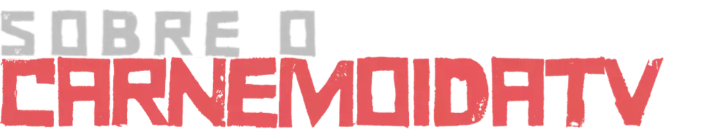 SOBRE O CARNEMOIDATV