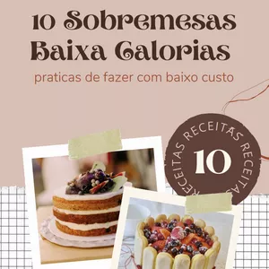 Imagem de capa para o Ebook 10 Sobremesas de Baixa Calorias praticas de fazer com baixo custo