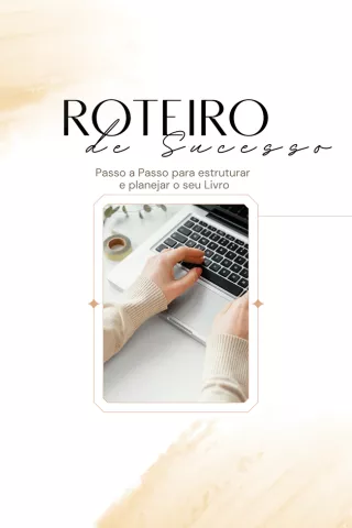 Roteiro de Sucesso: Passo a Passo para Estruturar e Planejar o seu Livro — imagem 2
