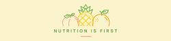 Nutrition Is First