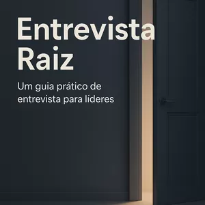 Imagem de capa para o Ebook Entrevista Raiz- Guia Prático de entrevistas 