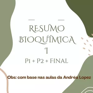 Imagem de capa para o Ebook RESUMO COMPLETO DE BIOQUÍMICA I ( P1, P2 e Final)