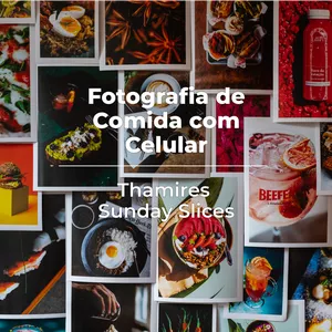 Imagem de capa para o Curso online Fotografia de Comida com Celular e Gestão de Redes