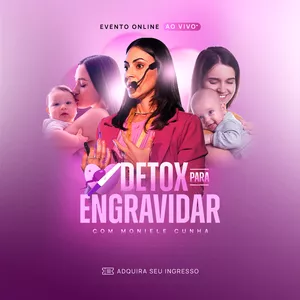 Imagem de capa para o Curso online EVENTO DETOX PARA ENGRAVIDAR
