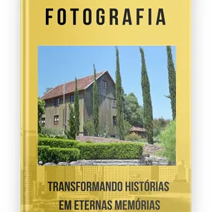 Imagem de capa para o Ebook FOTOGRAFIA, TRANSFORMANDO HISTÓRIAS EM ETERNAS MEMORIAS