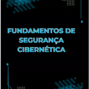 Imagem de capa para o Ebook Fundamentos de Segurança Cibernética