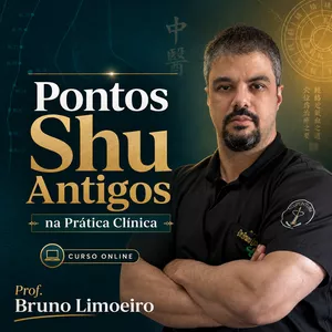 Imagem do curso Pontos Shu Antigos na Prática Clínica - Da Teoria à Prescrição