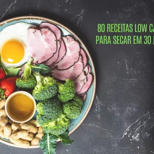 Imagem de capa para o Ebook 80 RECEITAS DE DIETAS LOW CARB PARA VOCÊ SECAR EM 30 DIAS