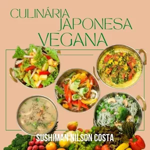 Culinária Japonesa Vegana