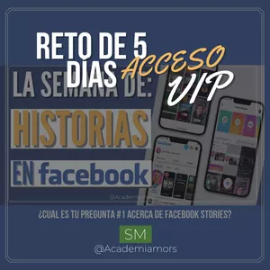 Imagem principal do produto Acceso VIP, Historias en Facebook, Reto de 5 días. 