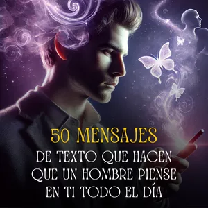 Imagen de portada para Ebook 50 Mensajes de Texto que Hacen que un Hombre Piense en Ti Todo el Día