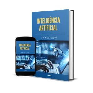 Imagem de capa para o Ebook Inteligência Artificial ao meu favor 