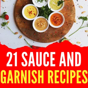 Cover image for Ebook 21 Sauce and Garnish Recipes