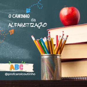 O Caminho da Alfabetização por Carolina Coutinho
