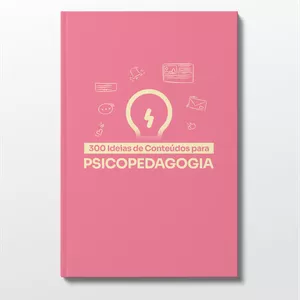 Imagem de capa para o Ebook Guia com 300 Ideias de Conteúdos para Psicopedagogia