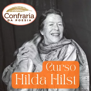 Imagem do curso Curso Hilda Hilst — Confraria da Poesia.