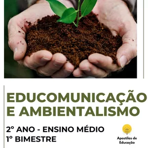 Imagem de capa para o Ebook Educomunicação e Ambientalismo 2º Ano 1º Bimestre (Ensino Médio) - Apostila com Planos de Aula