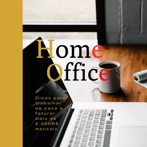 Imagem de capa para o Ebook Home Office e Dicas de Faturamento