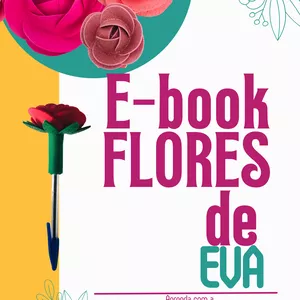 Imagem de capa para o Ebook  E-book flores de EVA + Moldes + Dicas