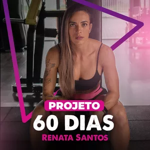 Imagem de capa para o Curso online Projeto 60 dias - Renata Santos