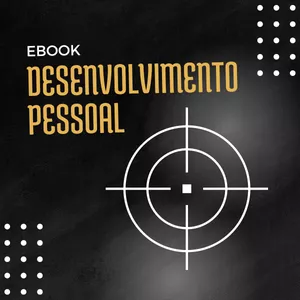 Imagem de capa para o Ebook ''Desperte seu Potencial: Guia Completo de Desenvolvimento Pessoal''
