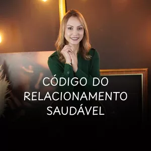 Imagem de capa para o Curso online CÓDIGO DO RELACIONAMENTO SAUDÁVEL