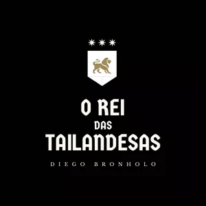 O Rei das Tailandesas por Diego Rodrigues Bronholo