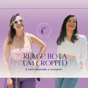 Imagem de capa para o Curso online Reage, mulher! Bota um cropped.