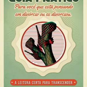 Imagem de capa para o Ebook e-Book Guia Prático para Você que está Pensando em Divórcio ou se Divorciou