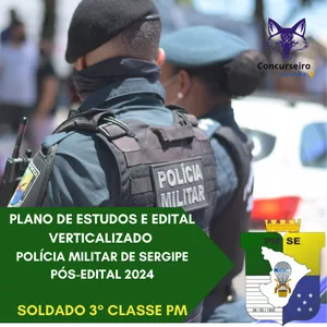Imagem de capa para o Curso online Plano de Estudos e Edital Verticalizado PM Sergipe - Soldado Pós edital 2024