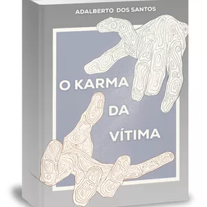 Imagem de capa para o Ebook Livro: O Karma da Vítima