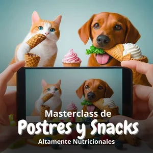Imagen de portada para Evento online Masterclass de Postres y Snacks Altamente Nutricionales (Perros y Gatos)