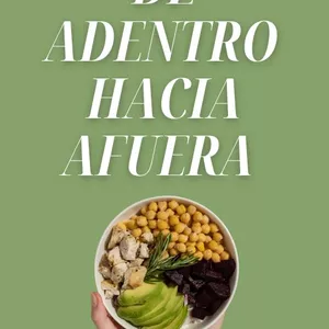 Imagen de portada para Ebook De adentro hacia afuera: Sana tu cuerpo y transforma tu salud