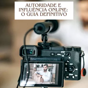 Imagem de capa para o Ebook Autoridade e Influência Online: O Guia Definitivo