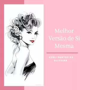 Imagem de capa para o Curso online Melhor Versão de Si Mesma