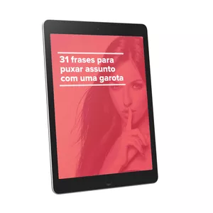 Imagem de capa para o Ebook 31 Frases Para Puxar Assunto Com Uma Garota