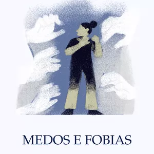 Imagem de capa para o Ebook MEDOS E FOBIAS