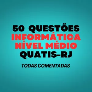 Imagem de capa para o Ebook 50 questões informática nivel médio - Quatis RJ - 2023
