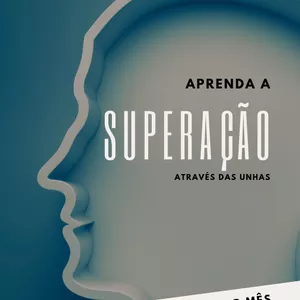 Imagem de capa para o Ebook Aprenda a superação através das unhas.