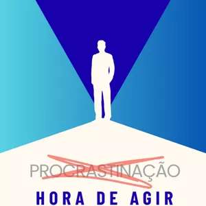 Imagem de capa para o Curso online Hora de Agir: Procastinação Jamais - Alta Produtividade