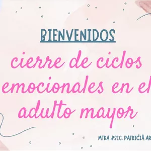 Imagen de portada para Curso online CIERRE DE CICLOS EMOCIONALES EN ADULTOS MAYORES