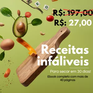 Imagem de capa para o Ebook Receitas infalíveis para secar em 30 dias!