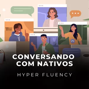 Imagem de capa para o Curso online Conversando com Nativos - Hyper Fluency
