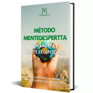 Imagem de capa para o Ebook Ebook Método Mentedespertta, criando a mente excepcional 