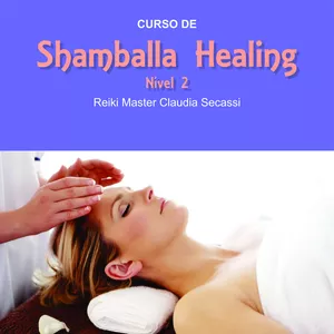 Curso Curso Shamballa Healing nivel 2