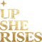 Up She Rises