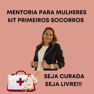  Kit Primeiros Socorros ( os primeiros passos para sua cura interior)
